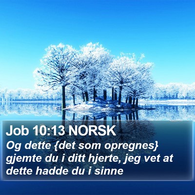 Job 10:13 NORSK Bible Verse Image