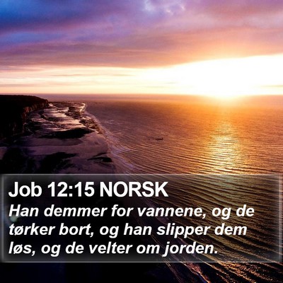 Job 12:15 NORSK Bible Verse Image