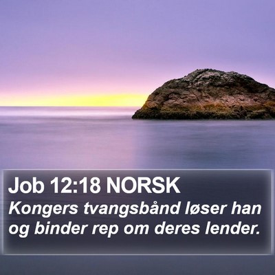 Job 12:18 NORSK Bible Verse Image
