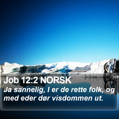 Job 12:2 NORSK Bible Verse Image