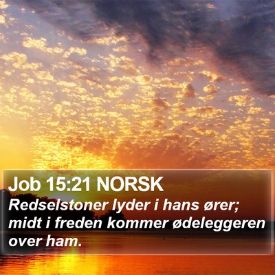 Job 15:21 NORSK Bible Verse Image