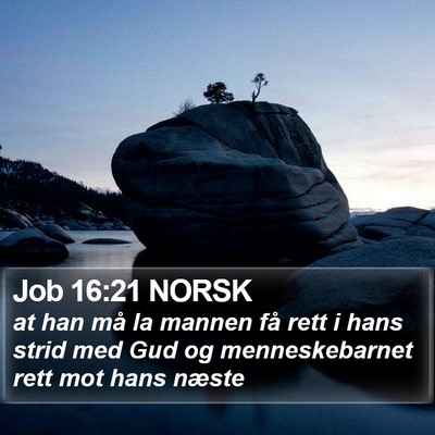 Job 16:21 NORSK Bible Verse Image