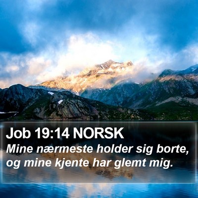 Job 19:14 NORSK Bible Verse Image