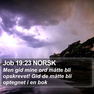 Job 19:23 NORSK Bible Verse Image