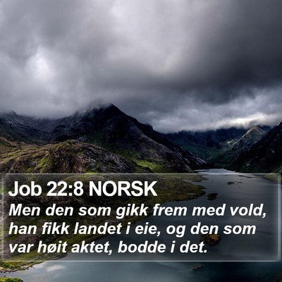Job 22:8 NORSK Bible Verse Image