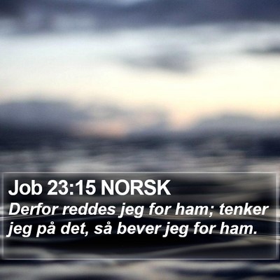 Job 23:15 NORSK Bible Verse Image