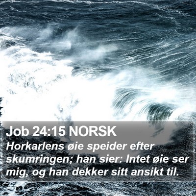 Job 24:15 NORSK Bible Verse Image