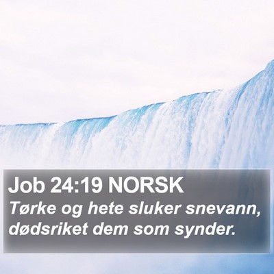 Job 24:19 NORSK Bible Verse Image