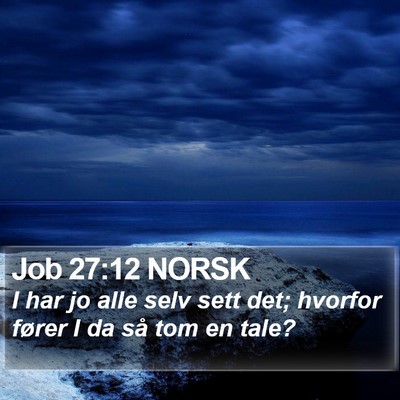 Job 27:12 NORSK Bible Verse Image