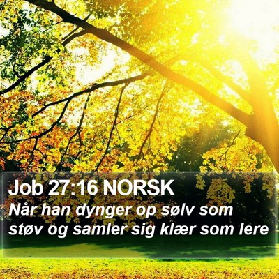Job 27:16 NORSK Bible Verse Image