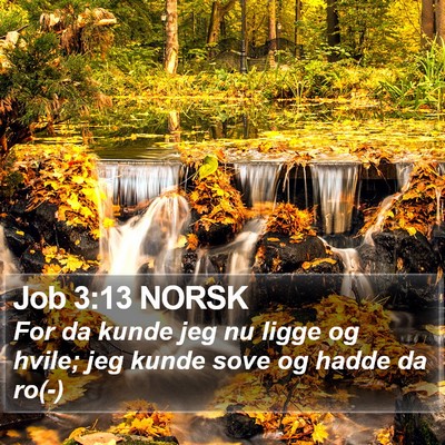 Job 3:13 NORSK Bible Verse Image