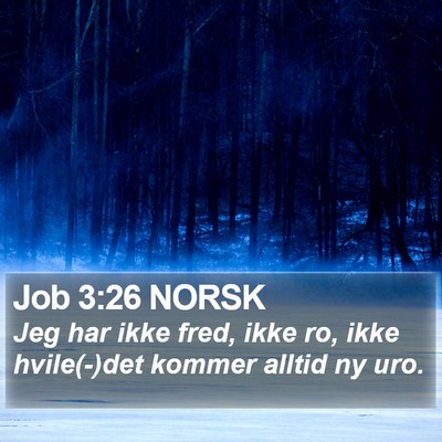 Job 3:26 NORSK Bible Verse Image