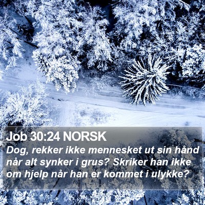 Job 30:24 NORSK Bible Verse Image