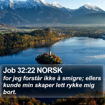 Job 32:22 NORSK Bible Verse Image