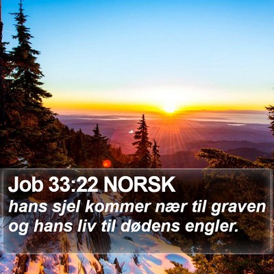 Job 33:22 NORSK Bible Verse Image