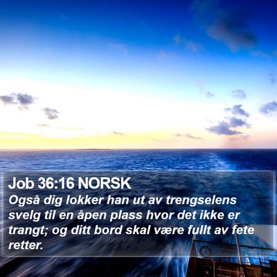 Job 36:16 NORSK Bible Verse Image