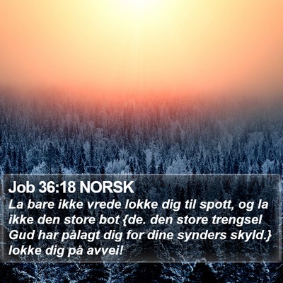 Job 36:18 NORSK Bible Verse Image