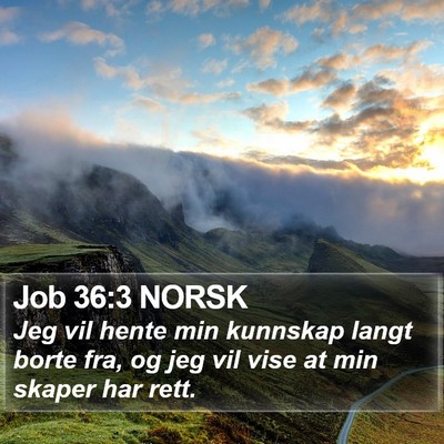 Job 36:3 NORSK Bible Verse Image