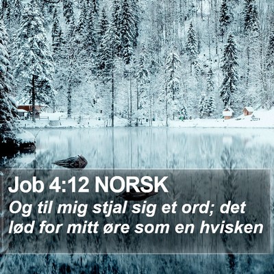 Job 4:12 NORSK Bible Verse Image