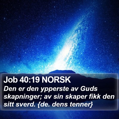 Job 40:19 NORSK Bible Verse Image