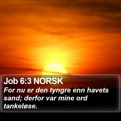 Job 6:3 NORSK Bible Verse Image