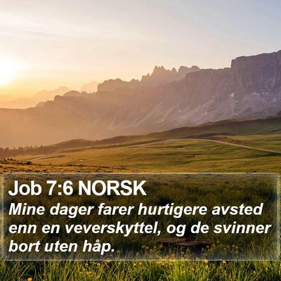 Job 7:6 NORSK Bible Verse Image