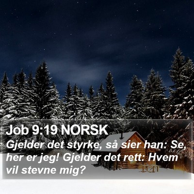 Job 9:19 NORSK Bible Verse Image