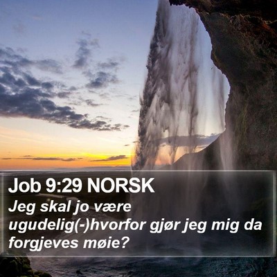 Job 9:29 NORSK Bible Verse Image