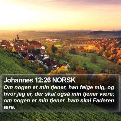Johannes 12:26 NORSK Bible Verse Image