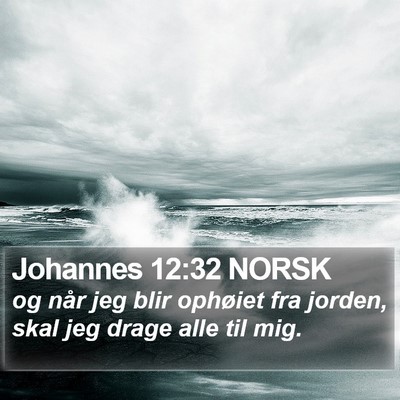 Johannes 12:32 NORSK Bible Verse Image
