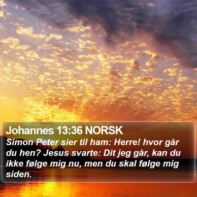 Johannes 13:36 NORSK Bible Verse Image