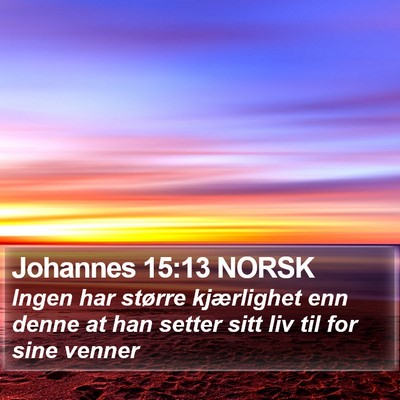 Johannes 15:13 NORSK Bible Verse Image