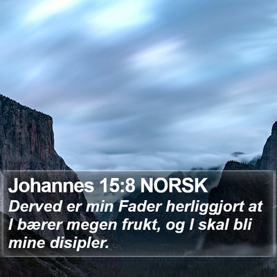 Johannes 15:8 NORSK Bible Verse Image