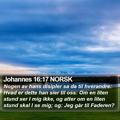 Johannes 16:17 NORSK Bible Verse Image
