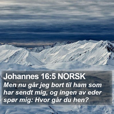Johannes 16:5 NORSK Bible Verse Image