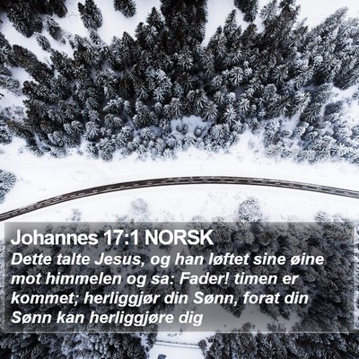 Johannes 17:1 NORSK Bible Verse Image