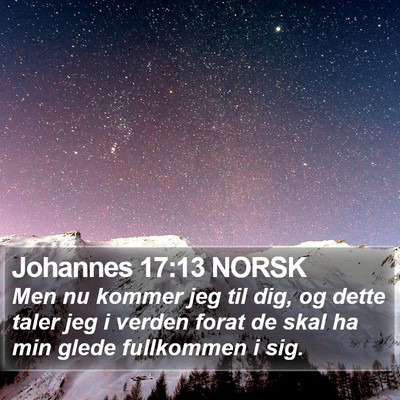Johannes 17:13 NORSK Bible Verse Image