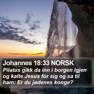 Johannes 18:33 NORSK Bible Verse Image