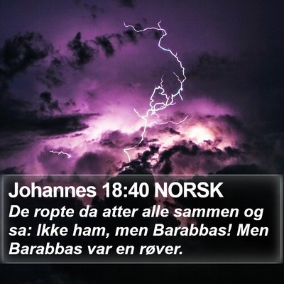 Johannes 18:40 NORSK Bible Verse Image