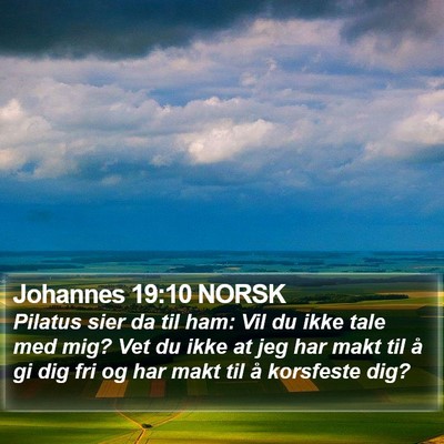 Johannes 19:10 NORSK Bible Verse Image