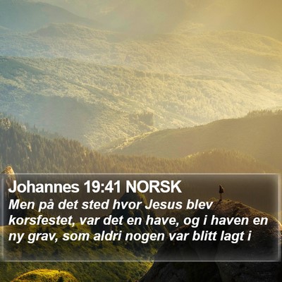 Johannes 19:41 NORSK Bible Verse Image