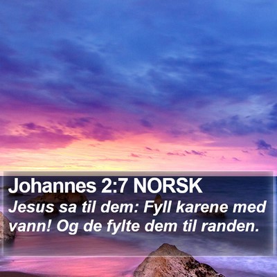 Johannes 2:7 NORSK Bible Verse Image