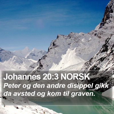 Johannes 20:3 NORSK Bible Verse Image