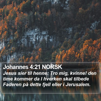 Johannes 4:21 NORSK Bible Verse Image