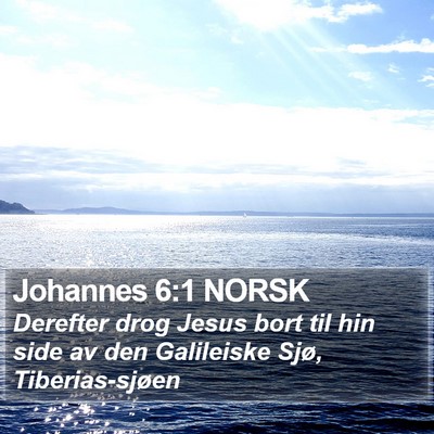 Johannes 6:1 NORSK Bible Verse Image