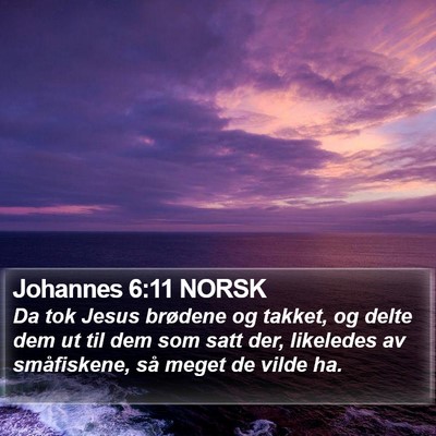 Johannes 6:11 NORSK Bible Verse Image