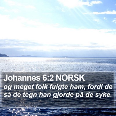 Johannes 6:2 NORSK Bible Verse Image