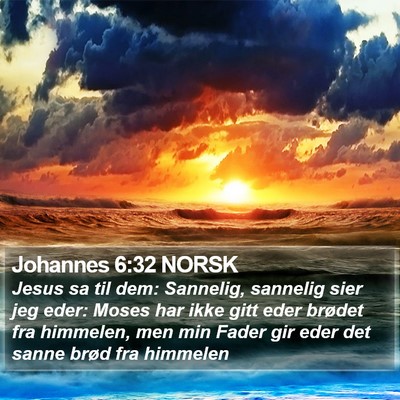 Johannes 6:32 NORSK Bible Verse Image