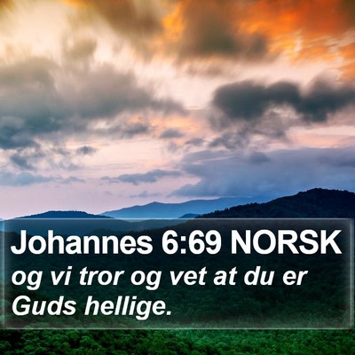 Johannes 6:69 NORSK Bible Verse Image