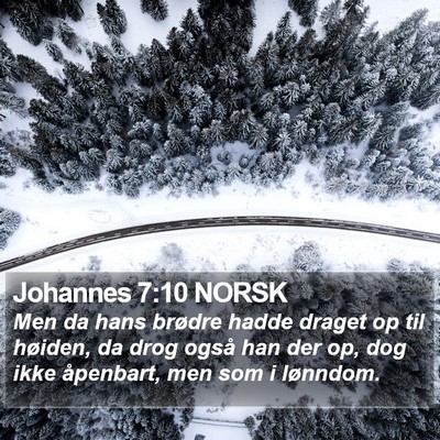 Johannes 7:10 NORSK Bible Verse Image
